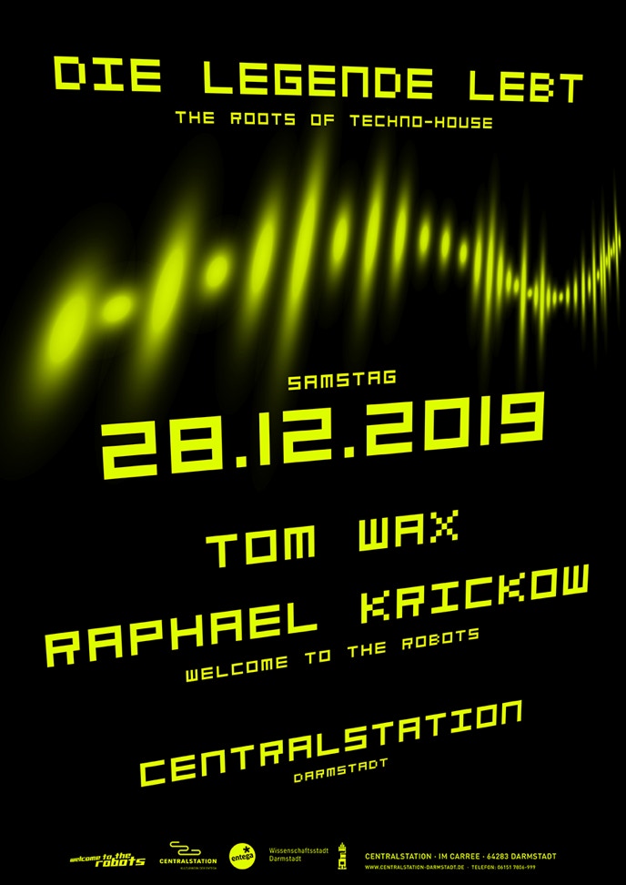 Welcome To The Robots at Centralstation 28.12.2019 Die Legende Lebt