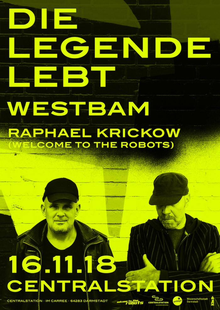 Welcome To The Robots at Centralstation Darmstadt 16.11.2018 Die Legende Lebt